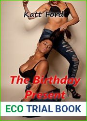 The Birthday Present: Parts 13-18