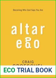Altar Ego: Becoming Who God Says You Are