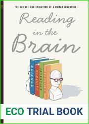 Reading in the Brain: The Science and Evolution of a Human Invention