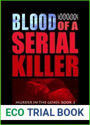 Blood of a Serial Killer (Murder in the Genes Trilogy Book 2)