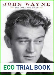 John Wayne: The Life and Legend
