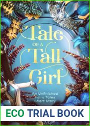 Tale of a Tall Girl (Unfinished Fairy Tales)