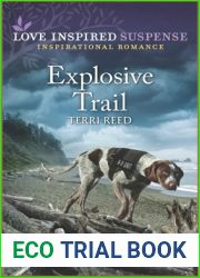 Explosive Trail (Pacific Northwest K-9 Unit, #3)