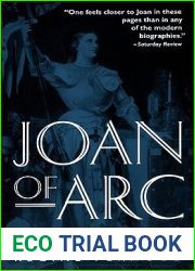 Joan of Arc: By Herself and Her Witnesses