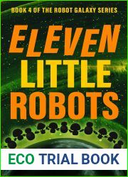 Eleven Little Robots (The Robot Galaxy Series Book 4)