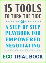 15 Tools to Turn the Tide: A Step-by-Step Playbook for Empowered Negotiating