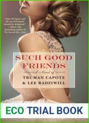 Such Good Friends: A Novel of Truman Capote and Lee Radziwill