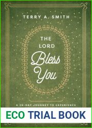 The Lord Bless You: A 28-Day Journey to Experience God|s Extravagant Blessings