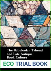 The Babylonian Talmud and Late Antique Book Culture
