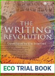 The Writing Revolution: Cuneiform to the Internet
