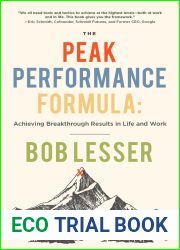 The Peak Performance Formula: Achieving Breakthrough Results in Life and Work