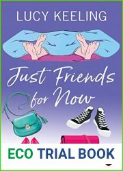 Just Friends for Now