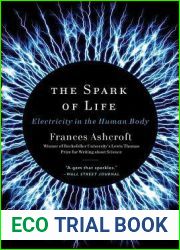 The Spark of Life: Electricity in the Human Body