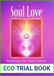 Soul Love: Awakening Your Heart Centers (Soul Life, #1)
