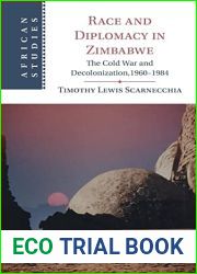 Race and Diplomacy in Zimbabwe (African Studies)