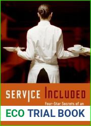 Service Included: Four-Star Secrets of an Eavesdropping Waiter