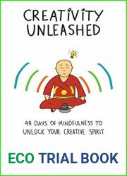 Creativity Unleashed: 48 Days of Mindfulness to Unlock Your Creative Spirit