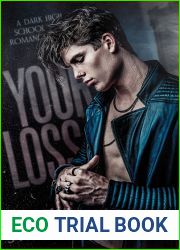 Your Loss: A Dark High School Romance