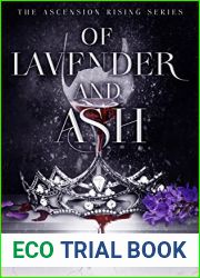 Of Lavender and Ash (The Ascension Rising, #2)