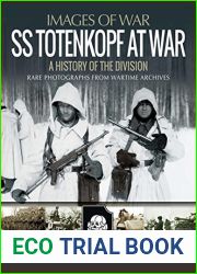 SS Totenkopf at War: A History of the Division (Images of War)