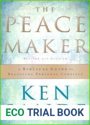 The Peacemaker: A Biblical Guide to Resolving Personal Conflict