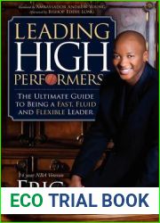 Leading High Performers: The Ultimate Guide to Being a Fast, Fluid and Flexible Leader