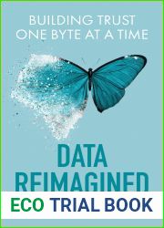 Data Reimagined: Building Trust One Byte at a Time