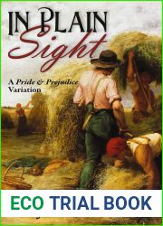 In Plain Sight: A Pride and Prejudice Variation