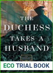 The Duchess Takes a Husband (The Gilded Age Heiresses, #4)
