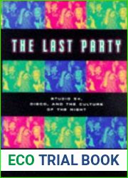 The Last Party: Studio 54, Disco, and the Culture of the Night
