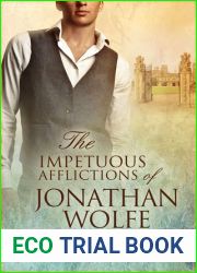 The Impetuous Afflictions of Jonathan Wolfe (The Auspicious Troubles of Love, #2)