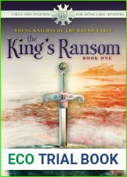 Young Knights of the Round Table: The King|s Ransom