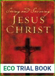 Seeing and Savoring Jesus Christ