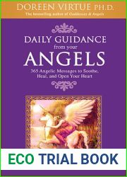 Daily Guidance from Your Angels: 365 Angelic Messages to Soothe, Heal, and Open Your Heart