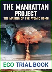 The Manhattan Project: The Making of the Atomic Bomb