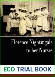 Florence Nightingale - To Her Nurses (New Edition)