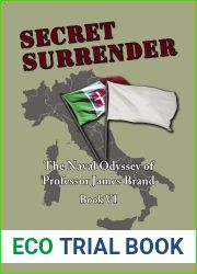 Secret Surrender: The Naval Odyssey of Professor James Brand