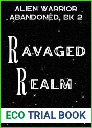 Ravaged Realm (Alien Warrior Abandoned, #2)