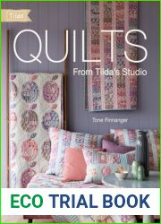 Quilts from Tilda|s Studio: Tilda Quilts and Pillows to Sew with Love