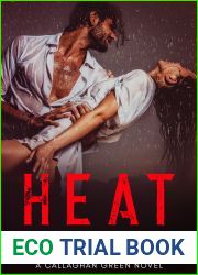 Heat (Callaghan Green, #6)