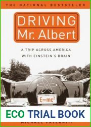 Driving Mr. Albert: A Trip Across America with Einstein|s Brain