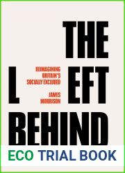 The Left Behind: Reimagining Britain|s Socially Excluded