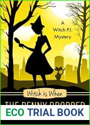 Witch is When The Penny Dropped (A Witch P.I. Mystery, #6)