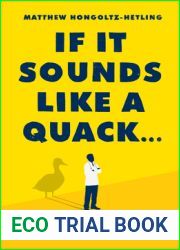 If It Sounds Like a Quack…: A Journey to the Fringes of American Medicine