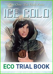 Ice Cold: Part One: The Dark Zone (The Aeon Chronologies - First Chronology Book 1)