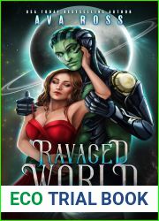 Ravaged World (Alien Warrior Abandoned,#1; Shattered Galaxies #2)