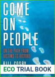 Come on, People: On the Path from Victims to Victors