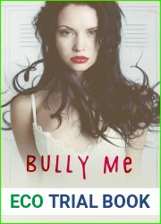 Bully Me (Willow Heights Prep Academy: The Elite, #1)