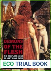 Demons of the Flesh: The Complete Guide to Left Hand Path Sex Magic
