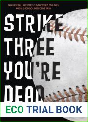 Strike Three, You|re Dead (Lenny and the Mikes, #1)